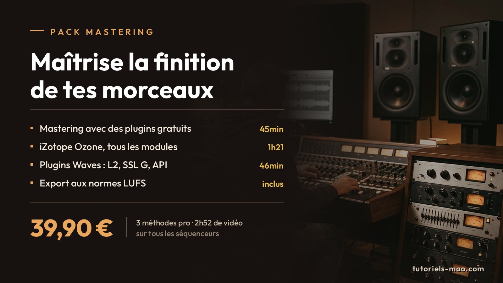 Pack Mastering : maîtrisez la finition de vos morceaux